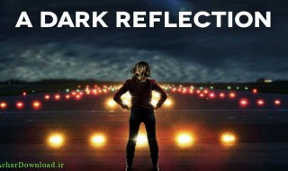 دانلود فیلم A Dark Reflection 2015