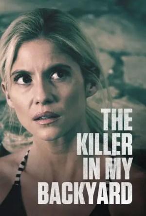 دانلود فیلم The Killer in My Backyard 2021